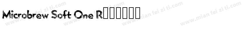 Microbrew Soft One R字体转换